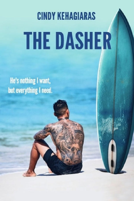 "The Dasher" (Cindy's Version) An Over 40, Grumpy loves Grumpy Romance: Tennent Surf Book Two by Cindy Kehagiaras