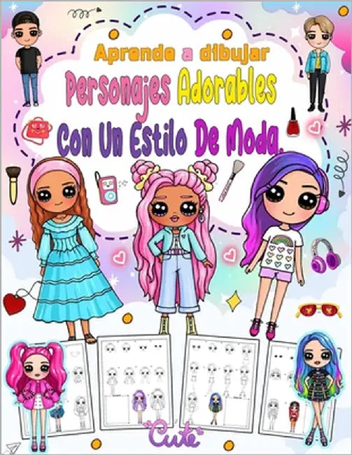Aprende a dibujar personajes adorables con un estilo de moda.: Crea tu propio arte con 100 personajes adorables con estilos de moda únicos by Press, Ingomy