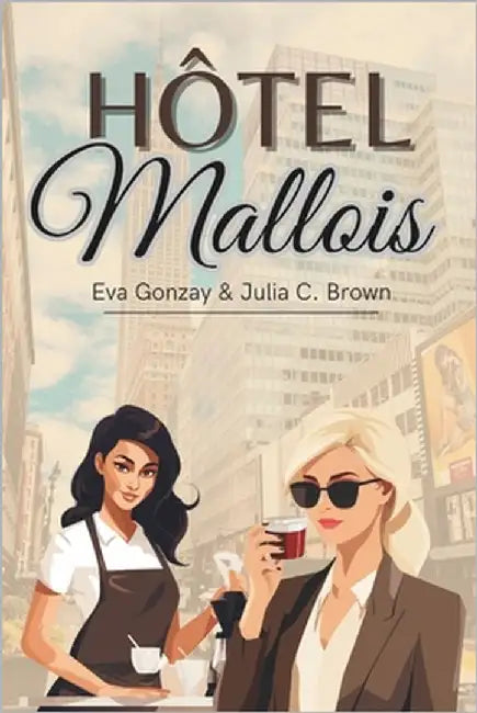 Hotel Mallois: French Edition by Brown, Julia C.