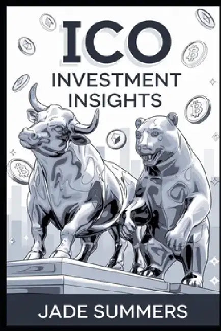 ICO Investment Insights by Jade Summers