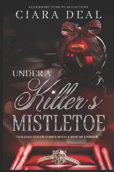 Under a Killer's Mistletoe by Ciara Deal