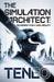 The Simulation Architect: Blueprint for a New Reality by Teneo Ai