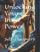 Unlocking Your Inner Power: Self-Discovery by Y. C