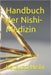 Handbuch der Nishi-Medizin: Gesundheit Prinzip und Praxis by John Mercola, Katsuzo Nishi