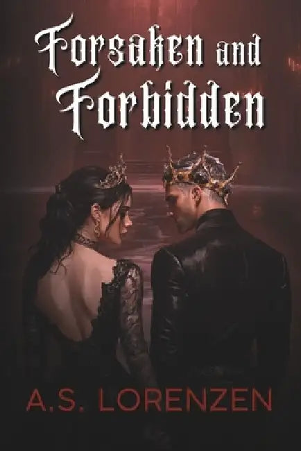 Forsaken and Forbidden by Caibri Lorenzen