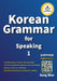 Korean Grammar for Speaking: Learn and study Korean Language by Song Won