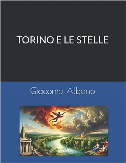 Torino E Le Stelle by Albano, Giacomo