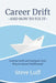 Career Drift And How to Fix It by Steve Luff