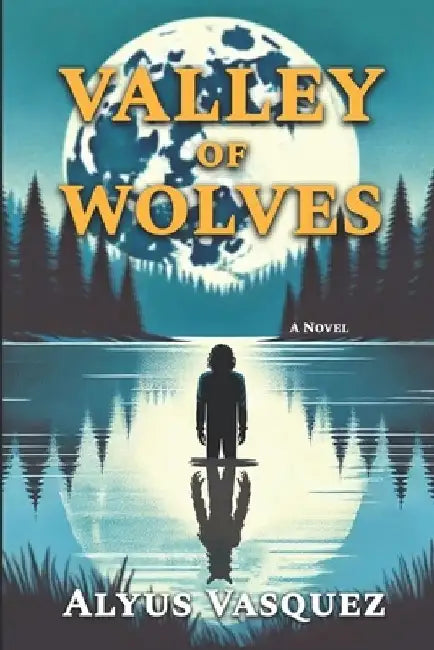 Valley of Wolves by Jessi Vasquez
