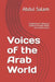 Voices of the Arab World: A Tapestry of Colloquial Dialects through Media and Conversation by Abdul Salam