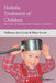 Holistic Treatment of Children: The essence of children and the language of symptoms by Peter Levin