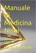 Manuale di Medicina Nishi: Principio e pratica della salute by John Mercola, Katsuzo Nishi