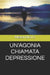 Un'agonia Chiamata Depressione by Alexandra D