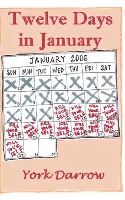 Twelve Days In January by York Darrow