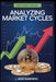 Analyzing Market Cycles by Jade Summers