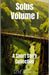 Solus Volume I: An Anthological Short Story Collection Featuring Dark Mysteries and Tales of Macabre by D. C. Emery