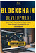 Blockchain Development: Building Decentralized Apps and Smart Contracts on Ethereum by Thompson Carter