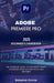 Adobe Premiere Pro 2025 Beginner's Handbook: The Complete Guide to Mastering Highly Advanced Video Editing Tools and Features by Benjamin Ozoma