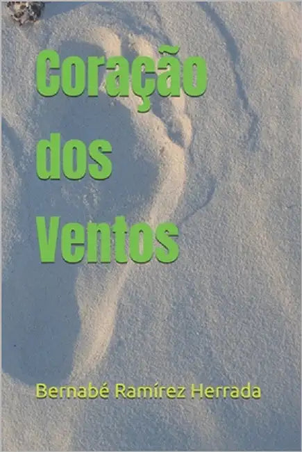 Coração dos Ventos by Ramírez Herrada, Bernabé