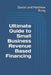 Ultimate Guide to Small Business Revenue Based Financing by Daniel And Matthew Rung