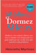 Méditez et Dormez Mieux: Améliorez votre sommeil, réduisez votre stress et stimulez votre énergie grâce à ce guide simple pour une vie plus sai by Paulette DesChamps, Henrietta Martinez
