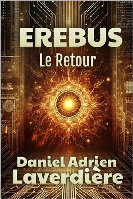 Le Retour d'Erebus: Science Fiction by Laverdière, Daniel Adrien