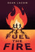 Fuel the Fire by Sean Lacow