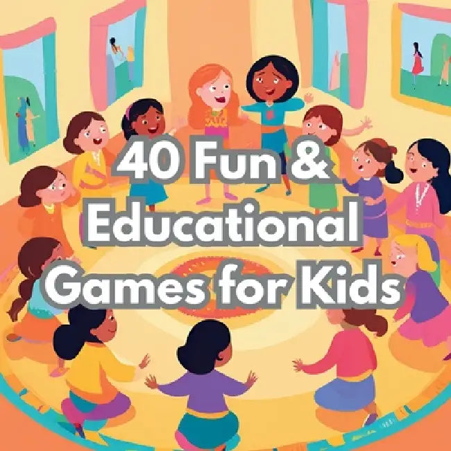 40 Fun  Educational Games For Kids