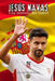 Jesús Navas: Una Leyenda del fútbol by Guillermo Soriano