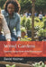 Wired Gardens: Sparking Young Minds With Electroculture by David Holman