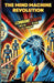The Mind Machine Revolution: Command Robots with the Power of Your Thoughts by Ricky Guiterrez