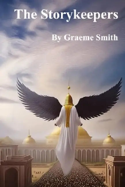 The Storykeepers by Graeme Smith