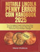 Notable Lincoln Penny Error Coin Handbook 2025: The Complete Guide Featuring Clear Images of Penny Errors That Can Be Found In Your Pocket Change by Merle Wallace