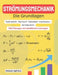 STRÖMUNGSMECHANIK (Die Grundlagen) Hydrostatik - Bernoulli - Viskosität - Impulssatz - Aerodynamik: 200 Übungen mit detaillierten Lösungen by Hassan Aghlyas