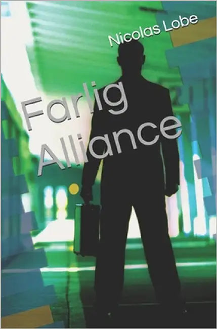 Farlig Alliance by Lobe, Nicolas