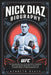 Nick Diaz Biography: The Inspiring Story of a Relentless Champion Who Conquered Adversity to Leave an Indelible Mark on Mixed Martial Arts by Kenneth Dukes