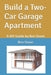 Build a Two-Car Garage Apartment: A DIY Guide by Ben Stone by Ben Stone