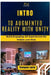 Intro to Augmented Reality with Unity: Build Engaging AR Experiences for Mobile and Web by Thompson Carter