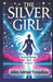 The Silver Girl: An Epic Fantasy for a Musical by Allen Adrian Tompkins