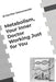 Metabolism, Your Inner Doctor Working Just for You: Economic Version by El Escritor Desconocido