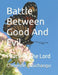 Battle Between Good And Evil: Peace Of The Lord by Chimezie Godwin Ahuchaogu