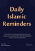 Daily Islamic Reminders: From the Greatest Sayings of Ibn al-Jawzī, Ibn al-Qayyim, al-Ghazālī, Rumi and Other Great Scholars, Ascetics by Ibn Al-Jawzi