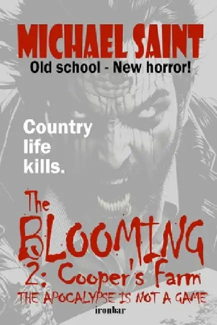 The Blooming 2: Cooper's Farm by Michael Saint