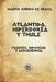 Atlántida, Hiperbórea y Thule: Fuentes, hipótesis y descenencia by Marco Enrico de Graya