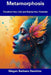 Metamorphosis: Transform Your Life and Realize Your Potential by Megan Barbara Hawkins
