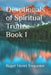 Devotionals of Spiritual Truths: Book 1 by Roger Henri Trepanier