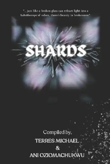 Shards by Oziomachukwu Ani