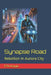 Synapse Road: Rebellion in Aurora City by Efe Kaya
