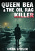 Queen Bea & The Oil Rag Killer by Emma Littler