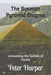 The Bosnian Pyramid Enigma: Unraveling the Secrets of Visoko by Peter Harper
